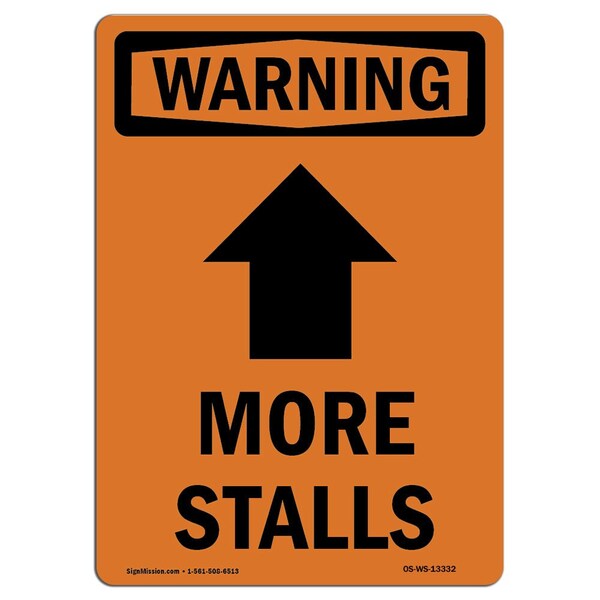 Signmission Safety Sign, OSHA WARNING, 7" Height, More Stalls (Up Arrow), Portrait OS-WS-D-57-V-13332 - main